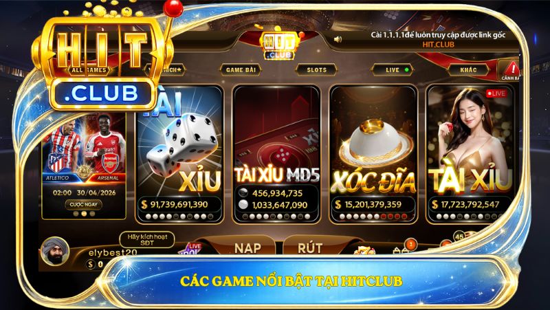 Các game nổi bật tại Hitclub